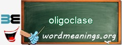 WordMeaning blackboard for oligoclase